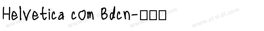Helvetica com Bdcn字体转换